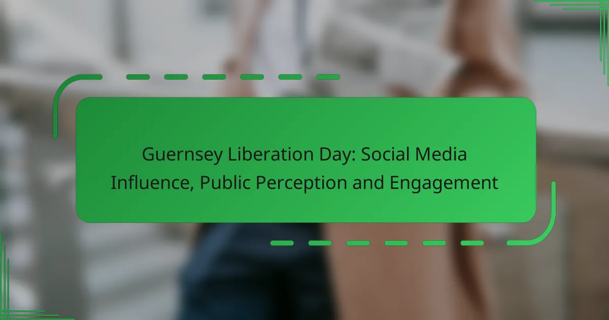 Guernsey Liberation Day: Social Media Influence, Public Perception and Engagement