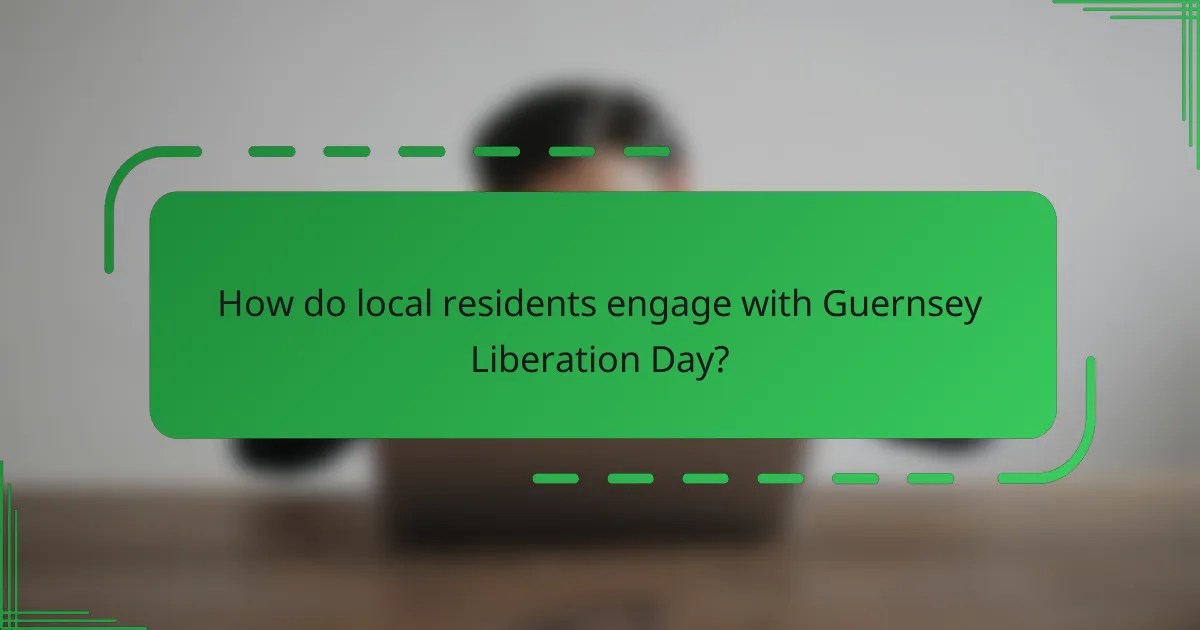 How do local residents engage with Guernsey Liberation Day?
