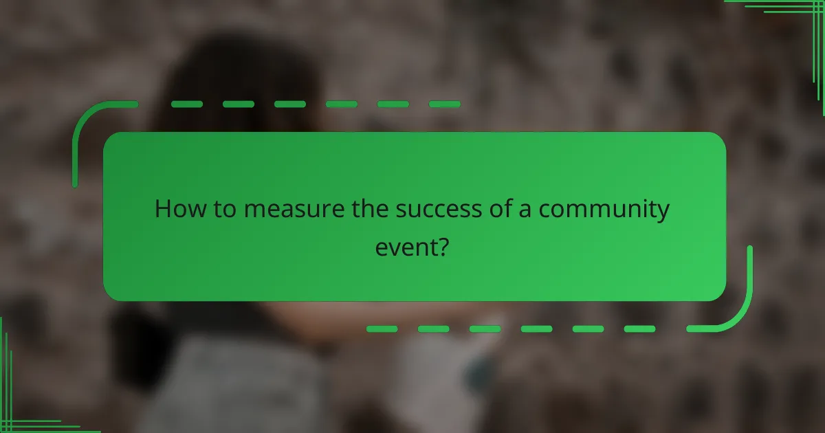 How to measure the success of a community event?