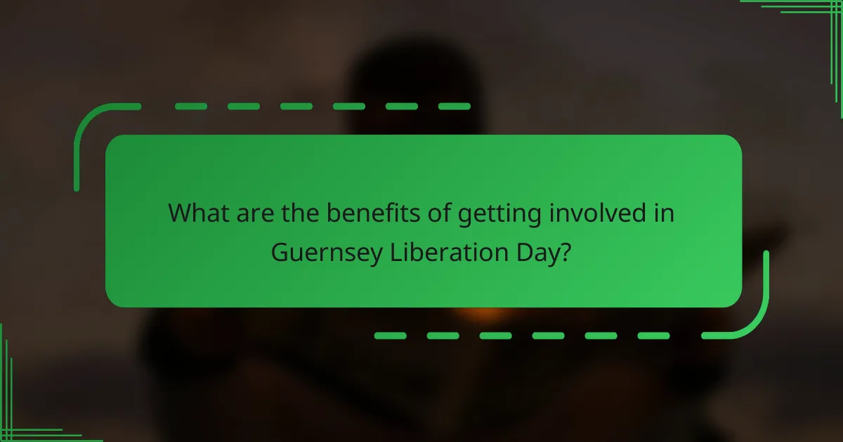 What are the benefits of getting involved in Guernsey Liberation Day?