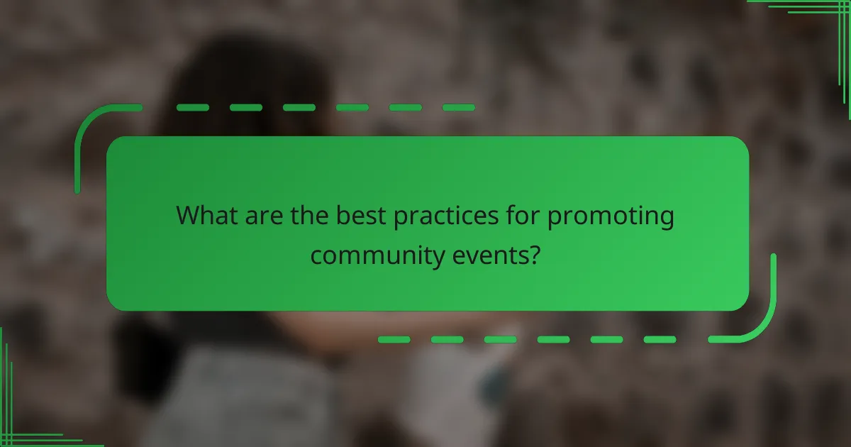 What are the best practices for promoting community events?